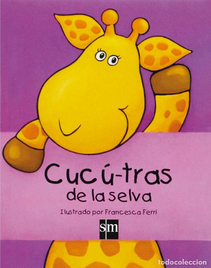 Libros: CUCU TRAS DE LA SELVA - FERRI, FRANCESCA