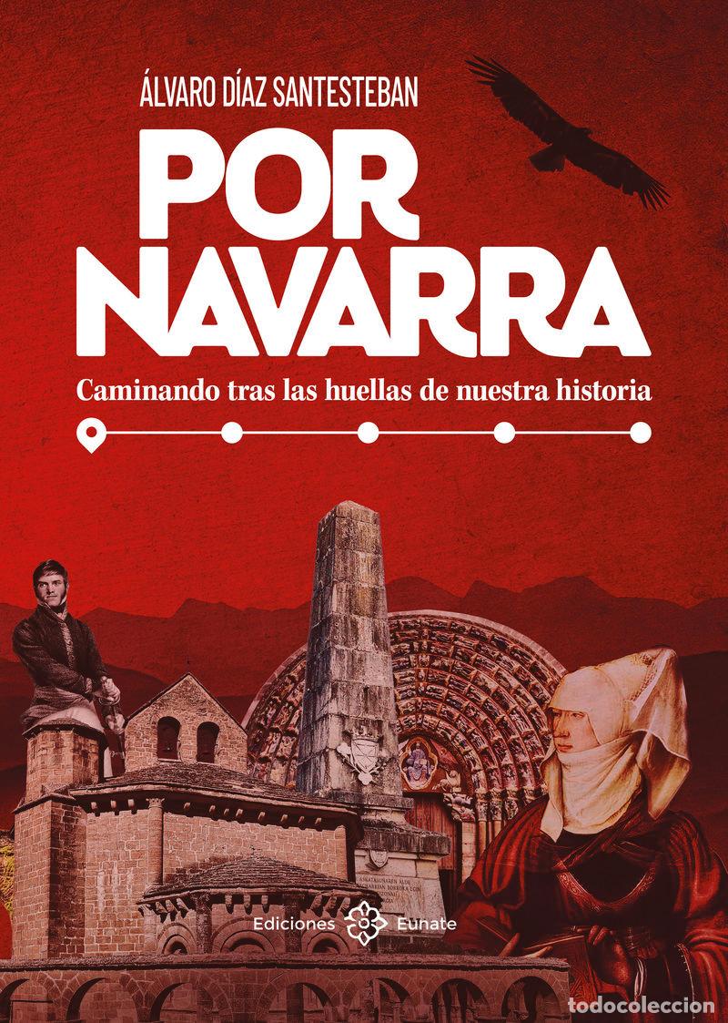 Libros: POR NAVARRA - DIAZ SANTESTEBAN, ALVARO