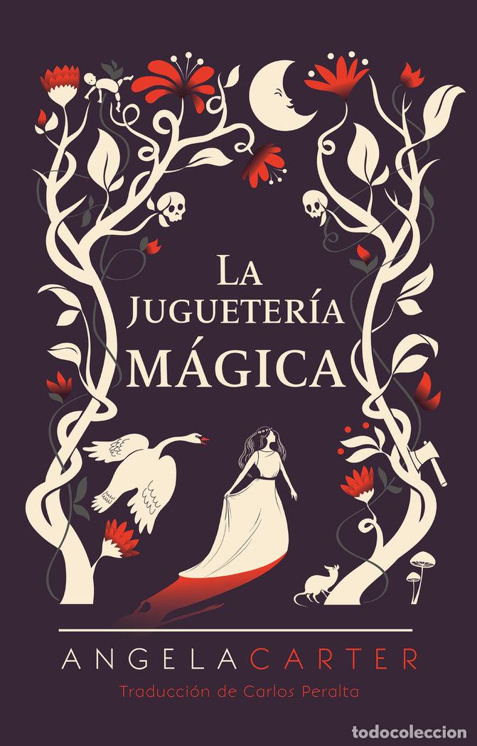 Libros: JUGUETERIA MAGICA,LA - CARTER, ANGELA