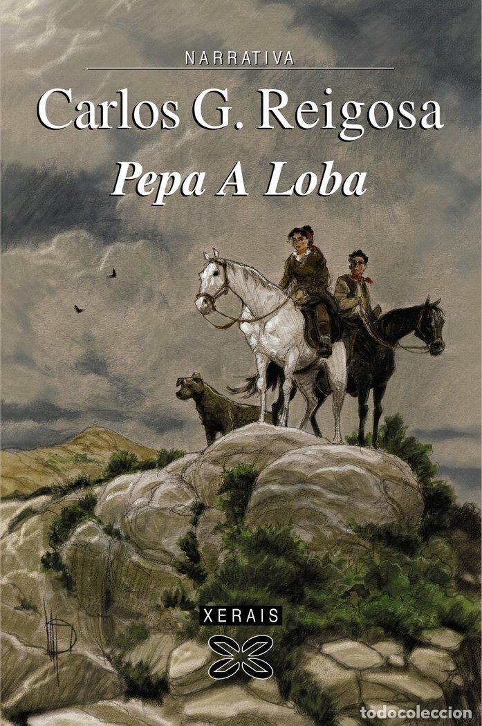 Libros: PEPA A LOBA - REIGOSA, CARLOS G.