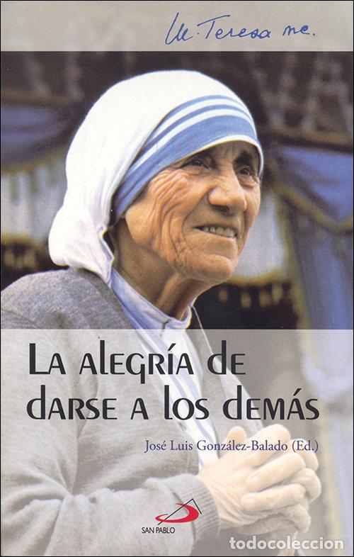Libri: ALEGRIA DE DARSE A LOS DEMAS - MADRE TERESA