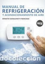 Libri: MANUAL DE REFRIGERACION Y ACONDICIONAMIENTO DE AIRE - SANGUINETTI REMUSGO, ERNESTO