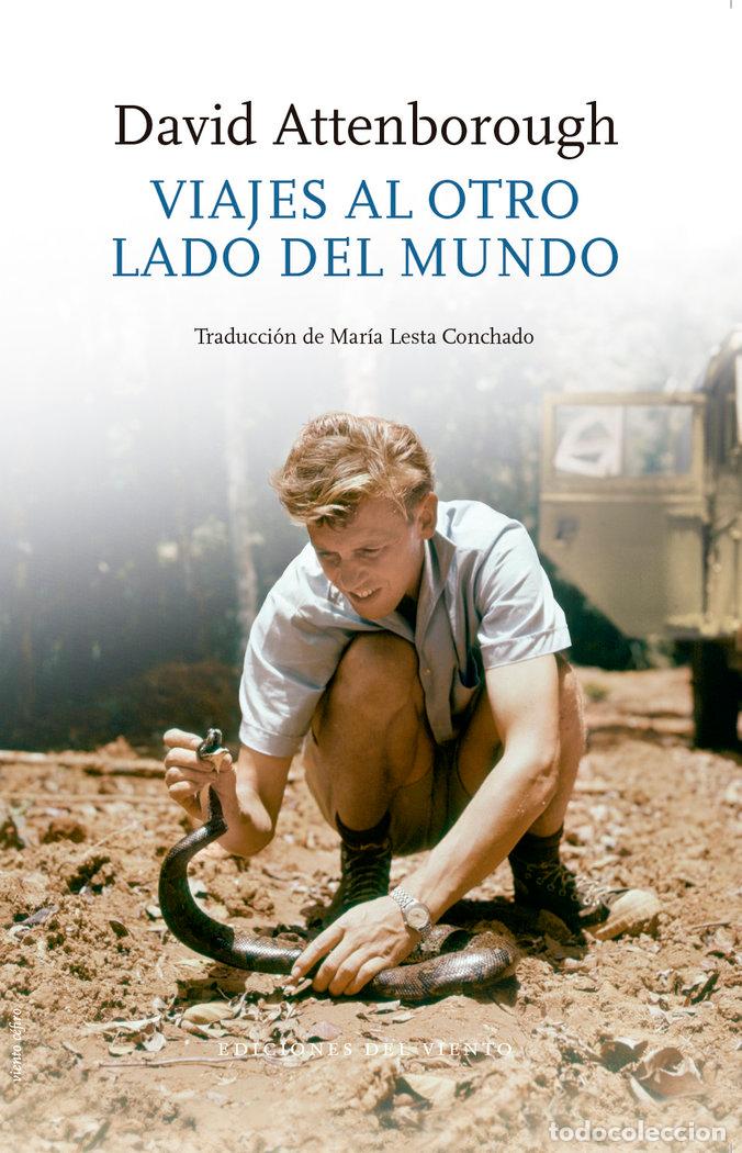 Libri: VIAJES AL OTRO LADO DEL MUNDO - ATTENBOROUGH, DAVID