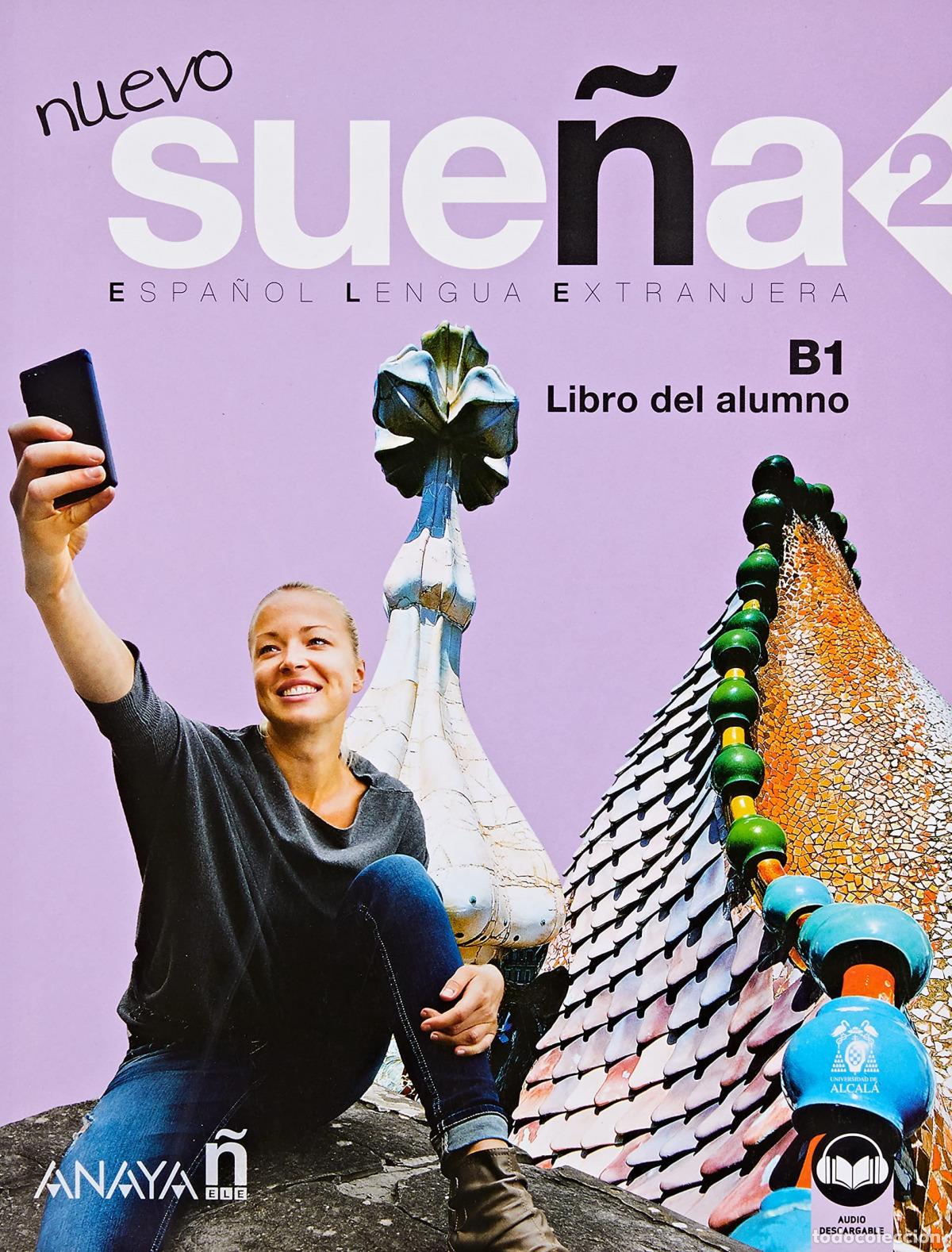 Libri: NUEVO SUE&Ntilde;A 2 (B1). LIBRO DEL ALUMNO (NUEVA EDICI&Oacute;N) - Cabrerizo Ruiz, M&ordf; Aranzazu