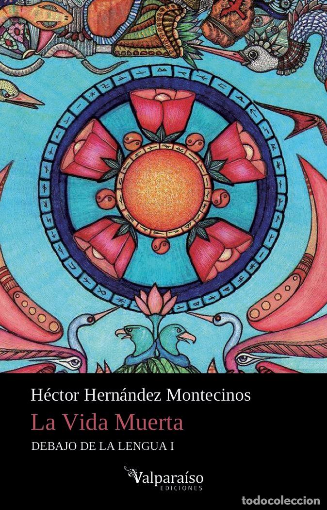 Libri: VIDA MUERTA,LA - HERNANDEZ MONTECINOS, HECTOR