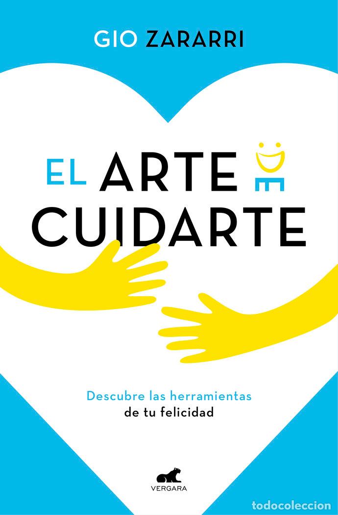 Libri: EL ARTE DE CUIDARTE - ZARRARI, GIO
