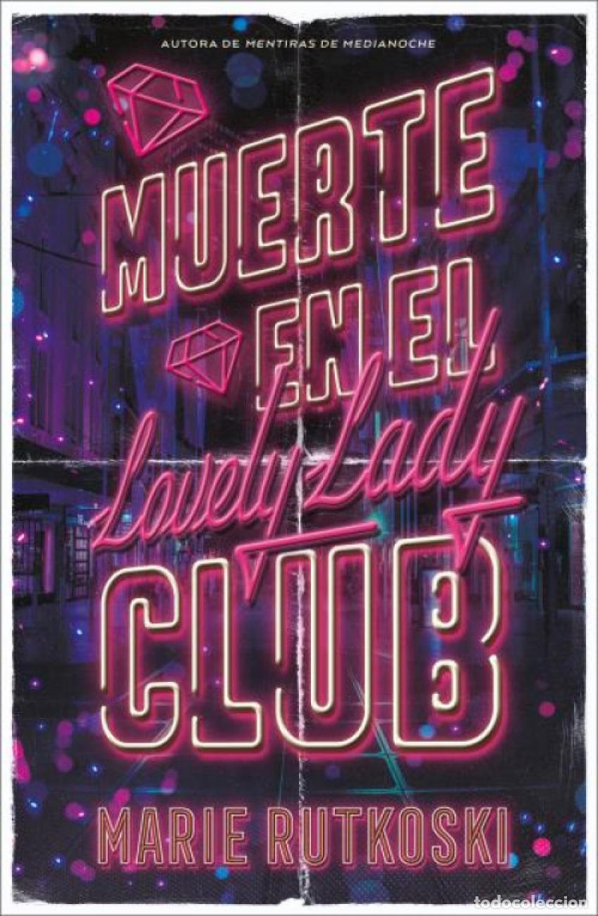 Libri: MUERTE EN EL LOVELY LADY CLUB - Rutkoski, Marie