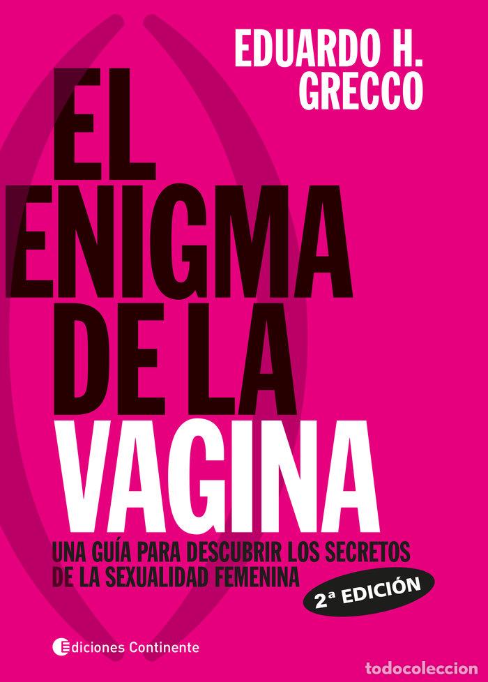Libri: EL ENIGMA DE LA VAGINA - GRECCO, EDUARDO H.