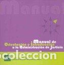 Libros: MANUAL DE ORIENTACION E INTR. A LA ADM. DE JUSTICIA - MERINO, FRANCISCO