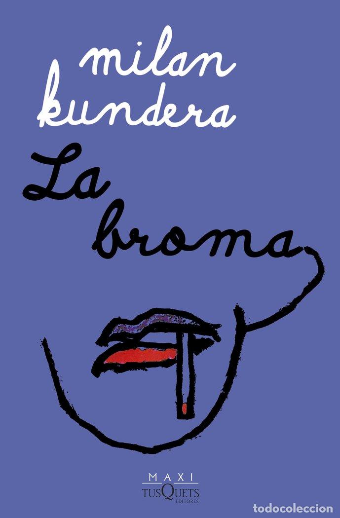 Libri: LA BROMA - MILAN KUNDERA
