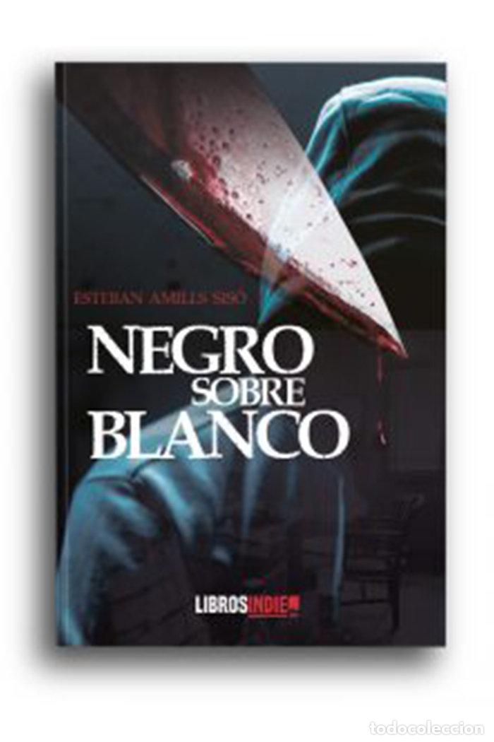 Libri: NEGRO SOBRE BLANCO - AMILLS SISO, ESTEBAN