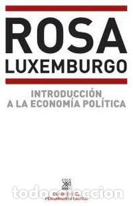 Libri: INTRODUCCION A LA ECONOMIA POLITICA - LUXEMBURG, ROSA