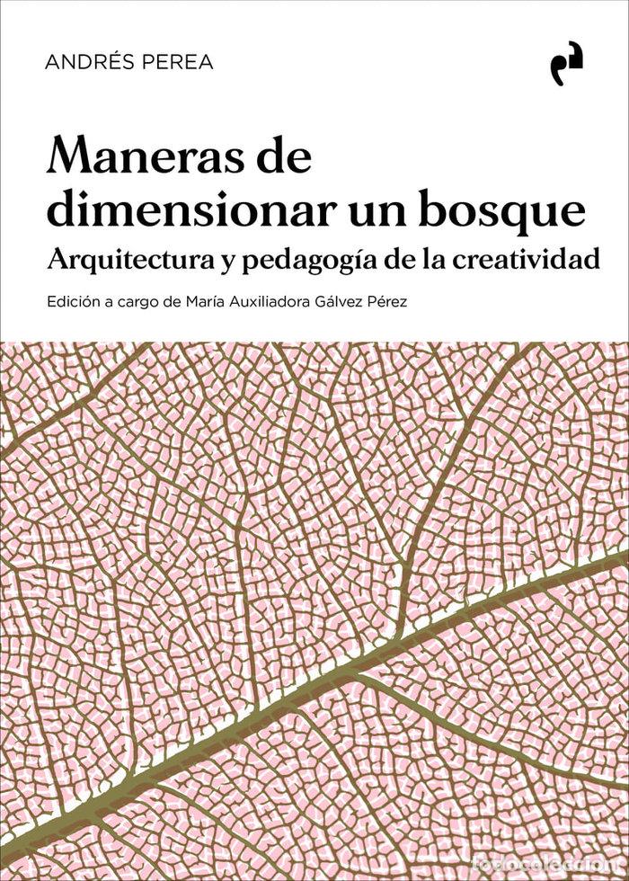 Libri: MANERAS DE DIMENSIONAR UN BOSQUE - PEREA, ANDRES