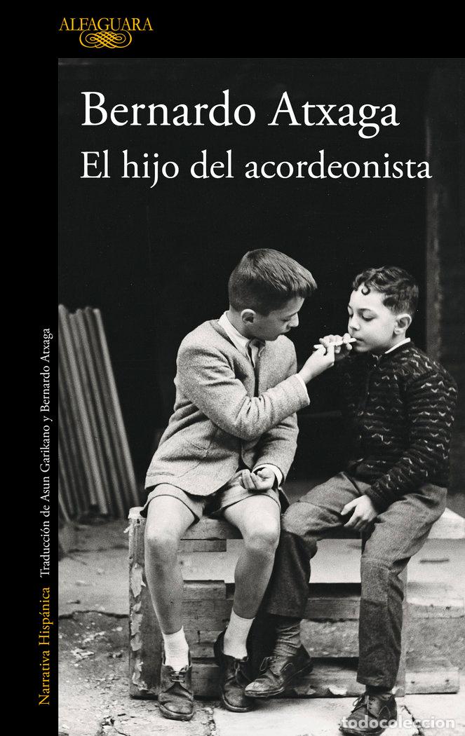 Libri: EL HIJO DEL ACORDEONISTA EDICION ESPECIAL 20&ordm; ANIVERSARIO - BERNARDO ATXAGA