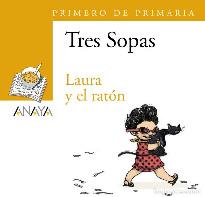 Libri: TRES SOPAS 1&ordm;EP LAURA Y EL RATON PACK - AA.VV