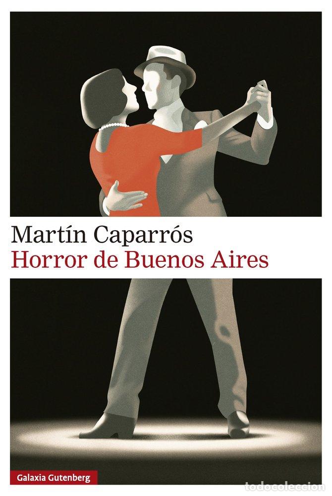 Libri: HORROR DE BUENOS AIRES - CAPARROS, MARTIN