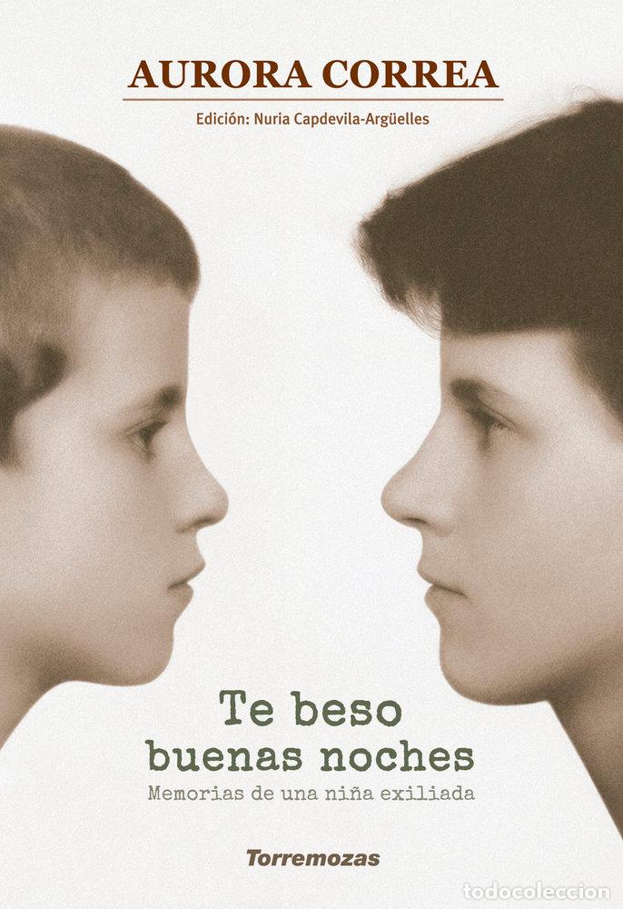 Libri: TE BESO BUENAS NOCHES - CORREA, AURORA