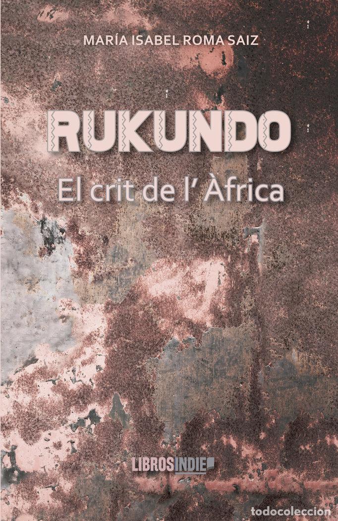 Libri: RUKUNDO - ROMA SAIZ, MARIA ISABEL