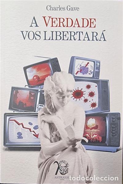 Libri: A VERDADE VOS LIBERTAR&Aacute; - Gave, Charles