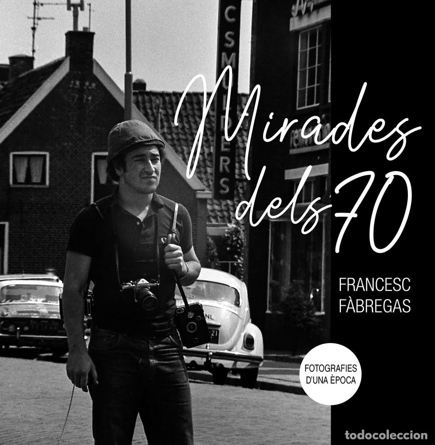 Libri: MIRADES DELS 70 - F&agrave;bregas, Francesc