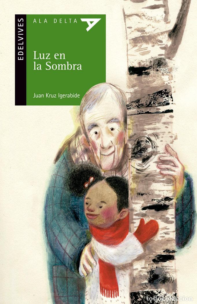 Libri: LUZ EN LA SOMBRA - KRUZ IGERABIDE, JUAN