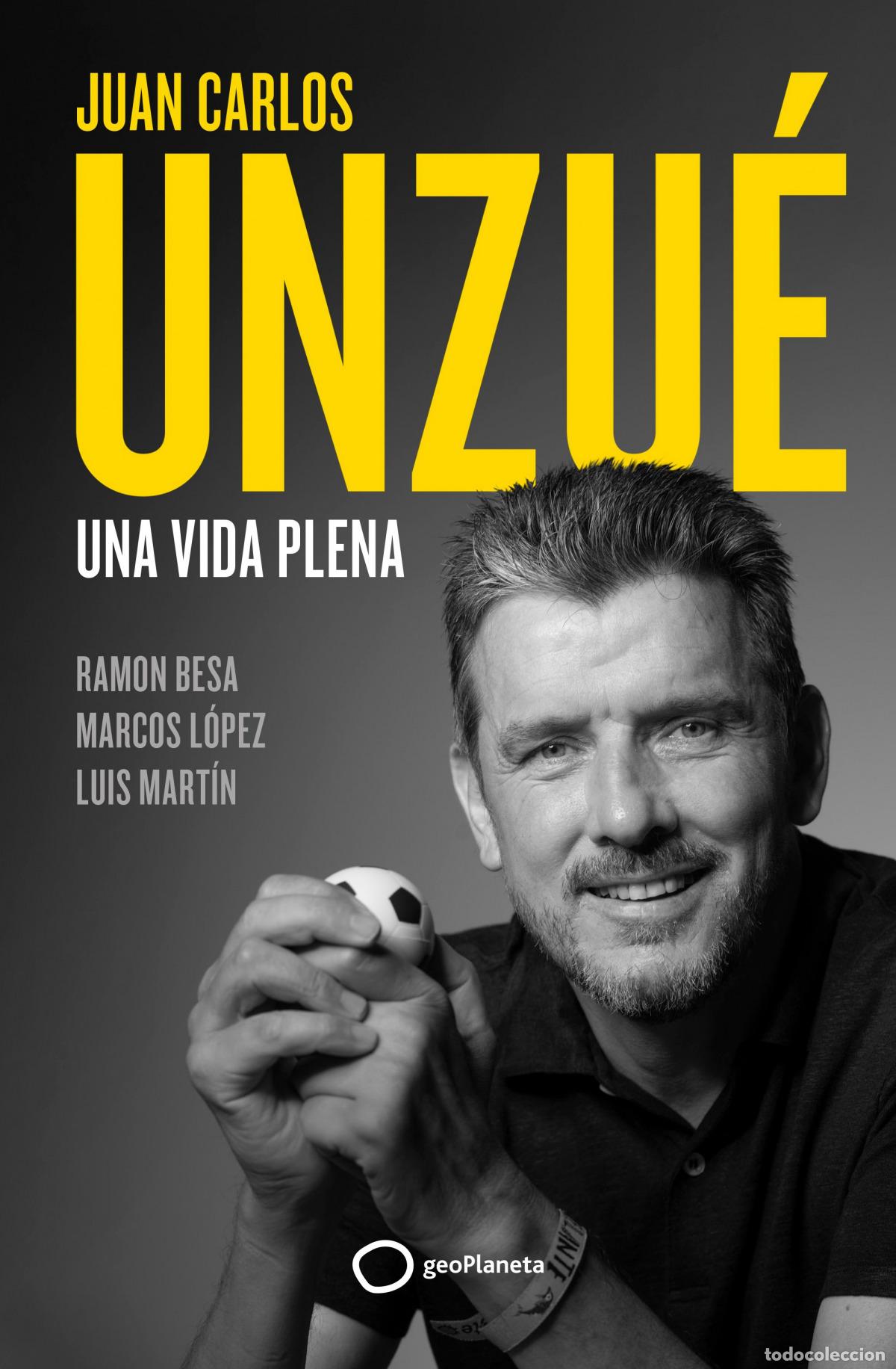 Libri: JUAN CARLOS UNZU&Eacute; - UNA VIDA PLENA - Unzu&eacute;, Juan Carlos