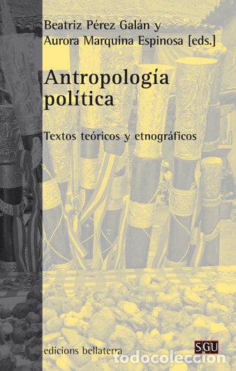 Libros: ANTROPOLOGIA POLITICA - PEREZ GALAN, BEATRIZ