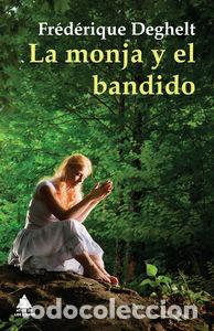 Livros: MONJA Y EL BANDIDO,LA - DEGHELT, FREDERIQUE