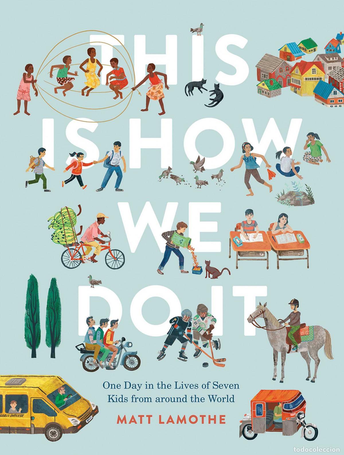 Livros: THIS IS HOW WE DO IT - LAMOTHE, MATT