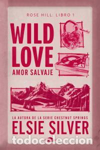 Livros: Wild love: amor salvaje - Silver, Elsie