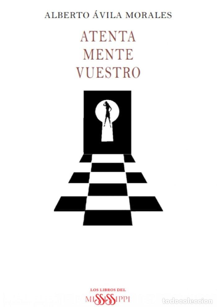books: ATENTA MENTE VUESTRO - AVILA MORALES, ALBERTO