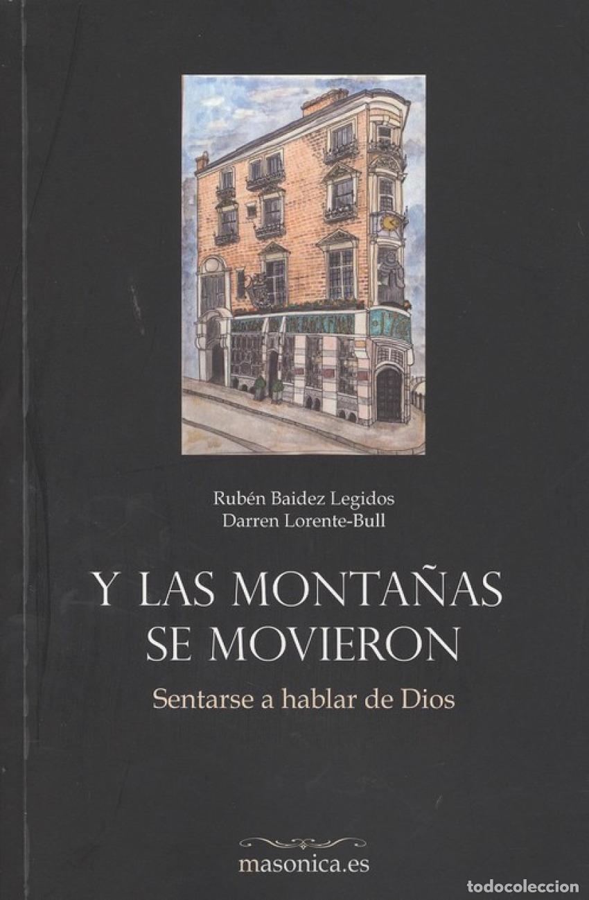 books: Y LAS MONTA&Ntilde;AS SE MOVIERON - Baidez Legidos, Rub&eacute;n Lorente Bull, Darren