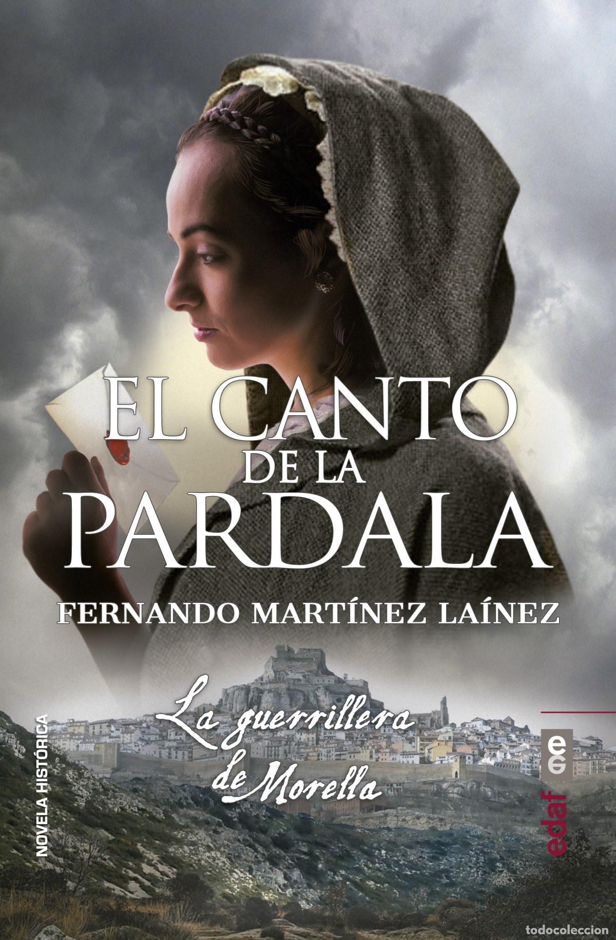 Libros: EL CANTO DE LA PARDALA - Mart&iacute;nez Lainez, Fernando