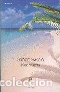 Libros: MAR MUERTO - AMADO, JORGE