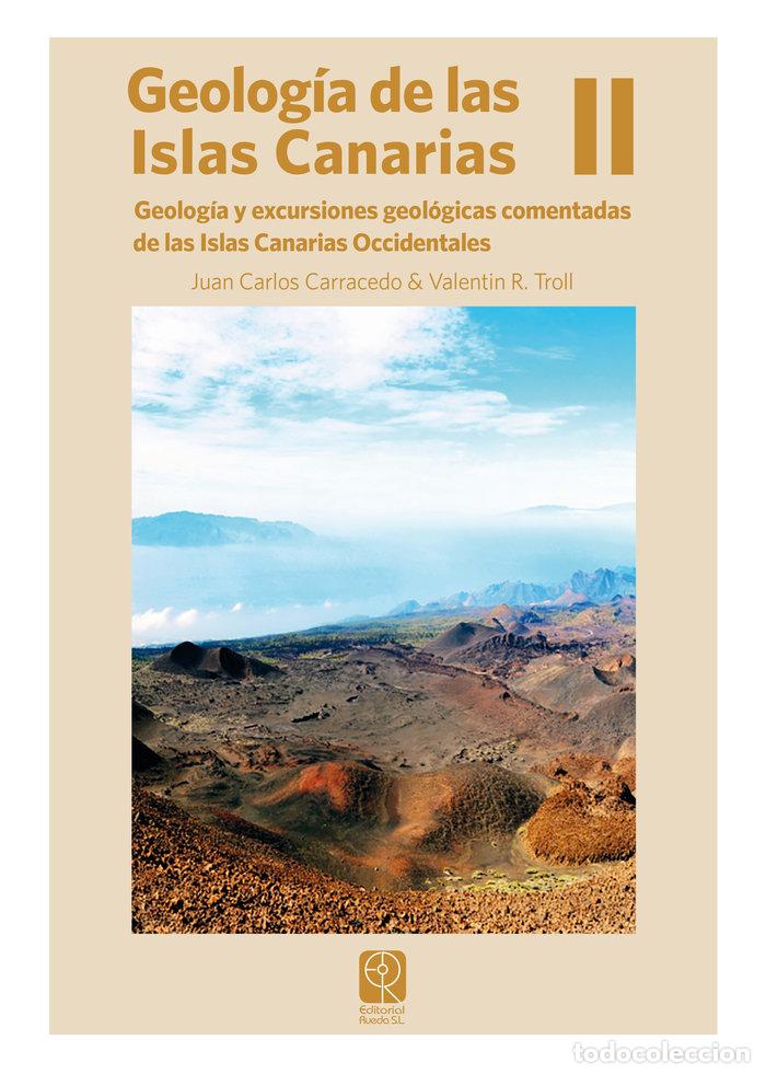 Libros: GEOLOGIA DE LAS ISLAS CANARIAS II - JUAN CARLOS CARRACEDO