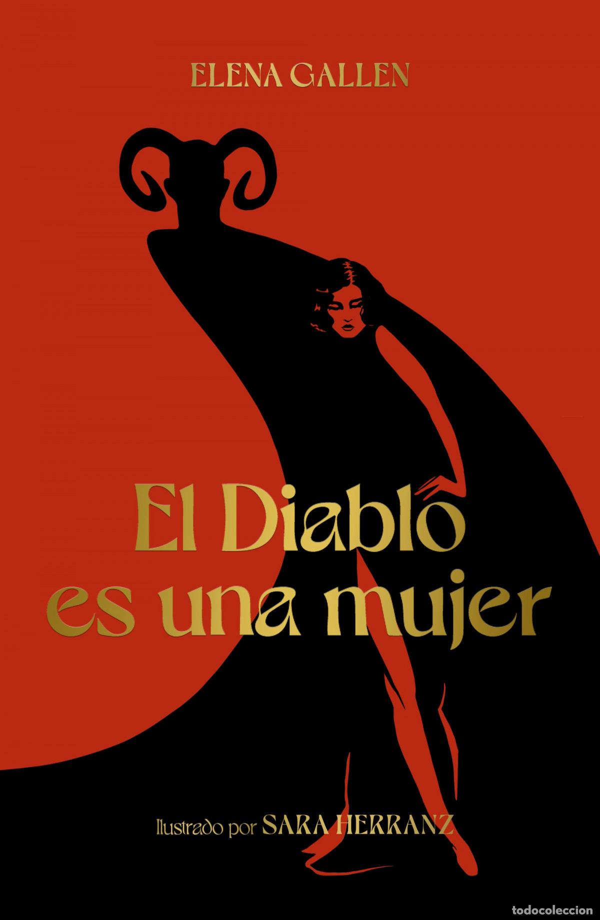Libros: EL DIABLO ES UNA MUJER - Gall&eacute;n, Elena