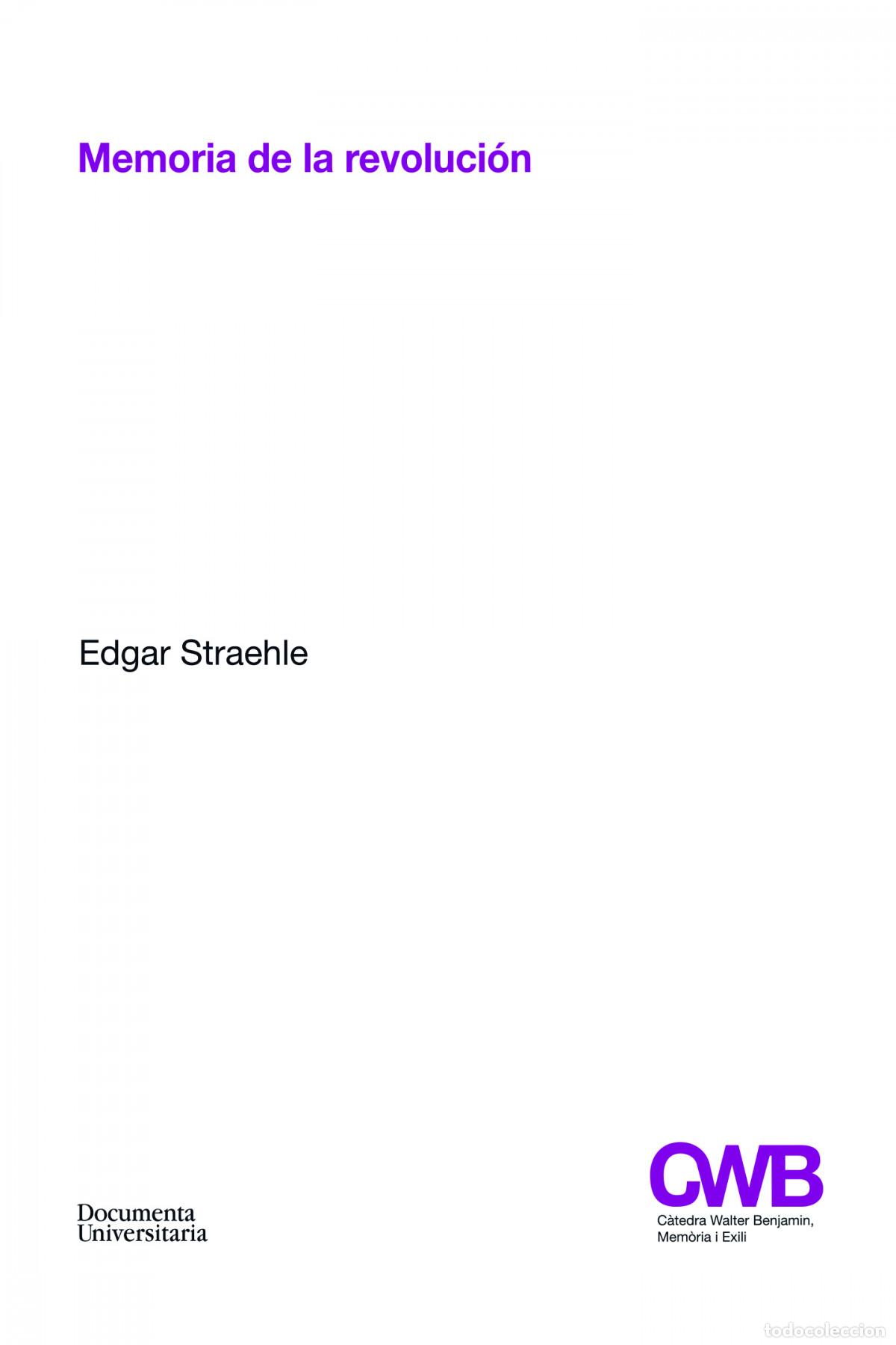 Libros: MEMORIA DE LA REVOLUCI&Oacute;N - Straehle Porras, Edgar