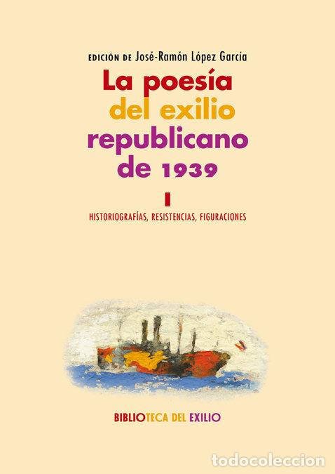 Libros: POESIA DEL EXILIO REPUBLICANO DE 1939 I,LA - AA.VV