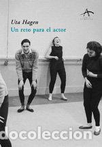 Libros: UN RETO PARA EL ACTOR ALBA - HAGEN, UTA