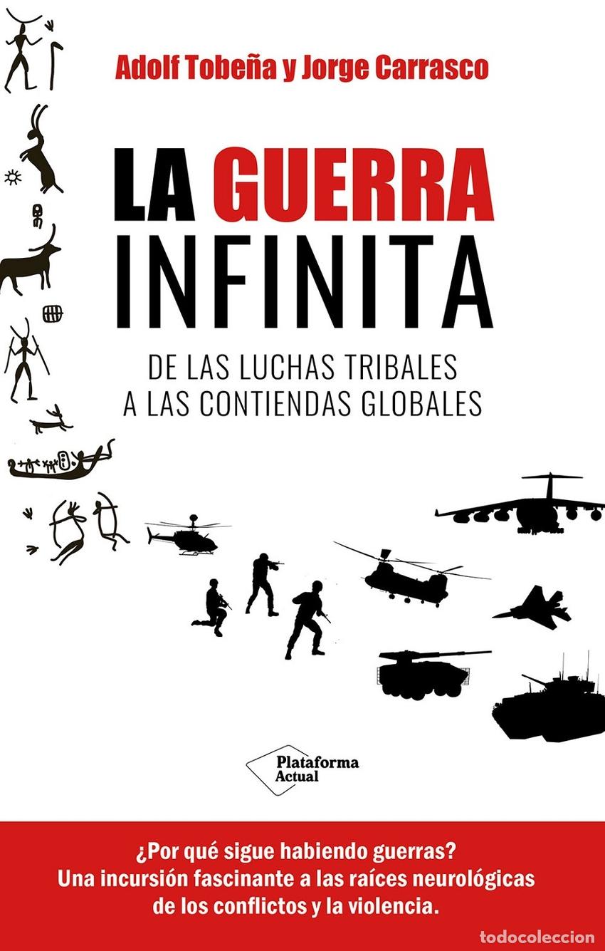 Libros: LA GUERRA INFINITA - Tobe&ntilde;a, Adolf