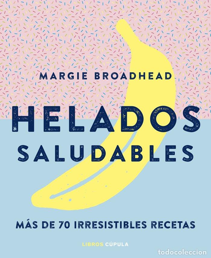 Libros: HELADOS SALUDABLES - MARGIE BROADHEAD