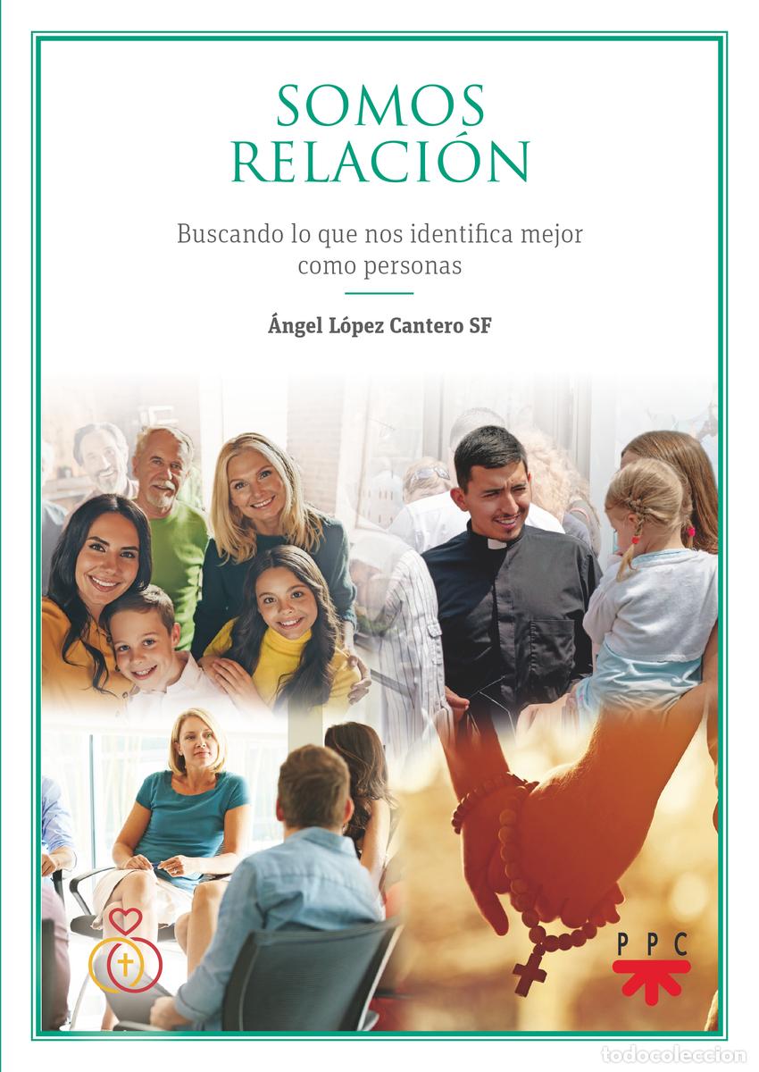 Libros: SOMOS RELACI&Oacute;N - L&oacute;pez Cantero, &Aacute;ngel
