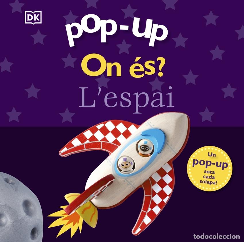 Livres: POP-UP. ON &Eacute;S? L'ESPAI - Sirett, Dawn
