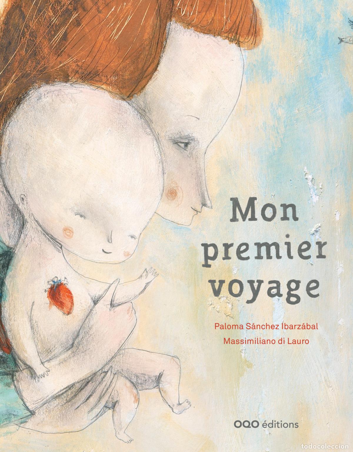 Livres: MON PREMIER VOYAGE - Sanchez Ibarzabal, Paloma