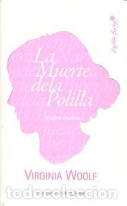 Libros: MUERTE DE LA POLILLA Y OTROS ESCRITOS,LA - WOOLF, VIRGINIA