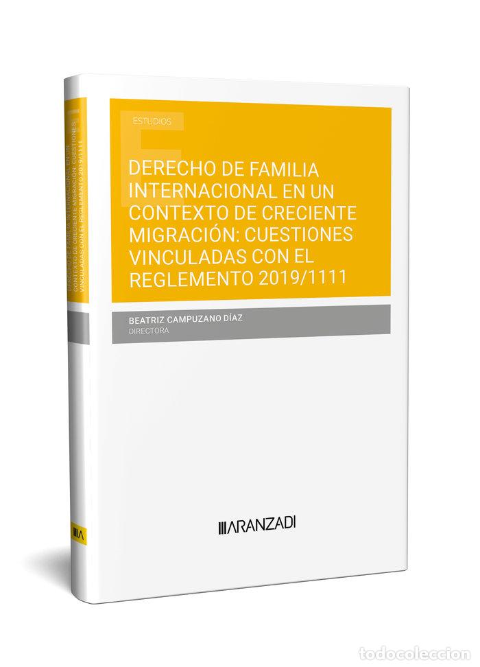 Libros: DERECHO DE FAMILIA INTERNACIONAL EN UN CONTEXTO DE CRECIENTE - BEATRIZ CAMPUZANO DIAZ