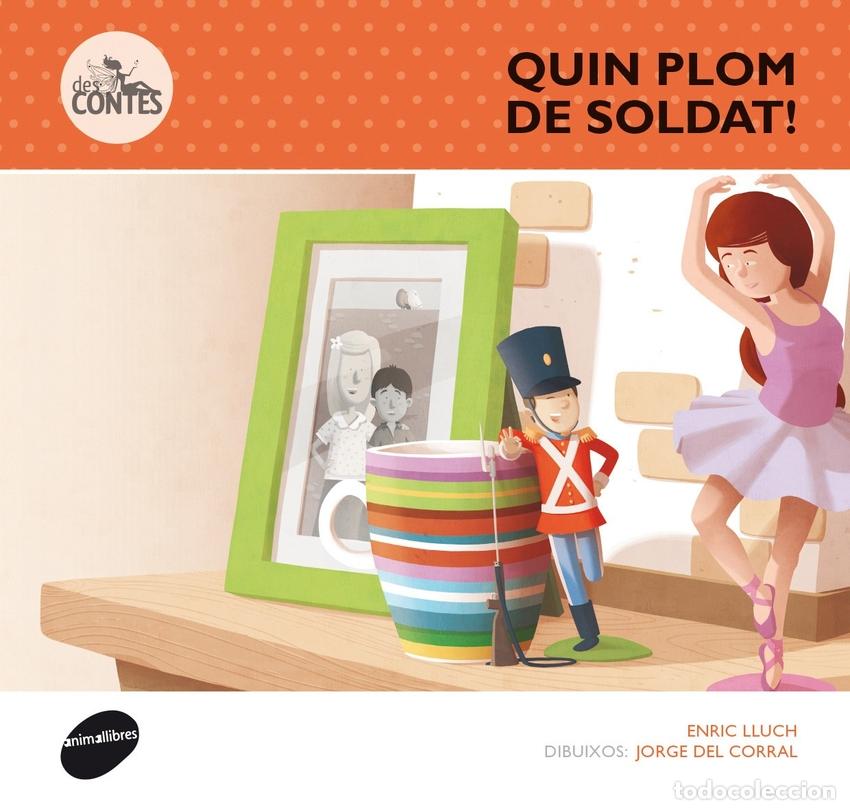 Libros: QUIN PLOM DE SOLDAT! - Lluch Girb&eacute;s, Enric