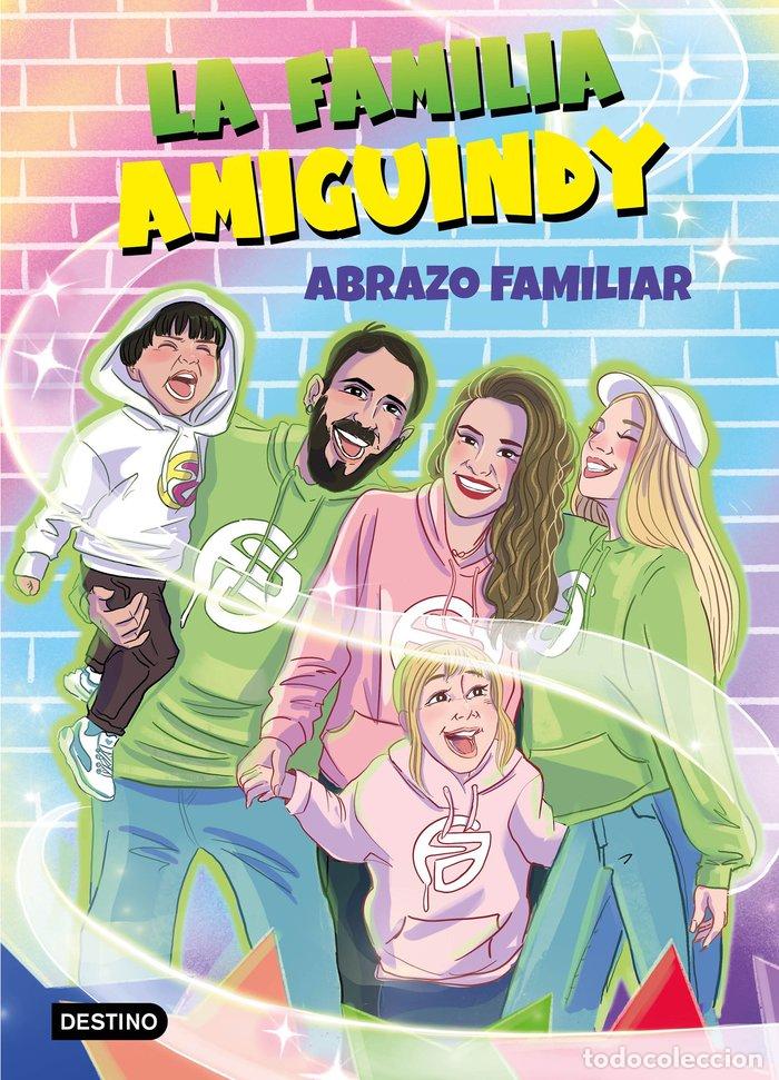 Livres: LA FAMILIA AMIGUINDY 1 ABRAZO FAMILIAR - LA FAMILIA AMIGUINDY