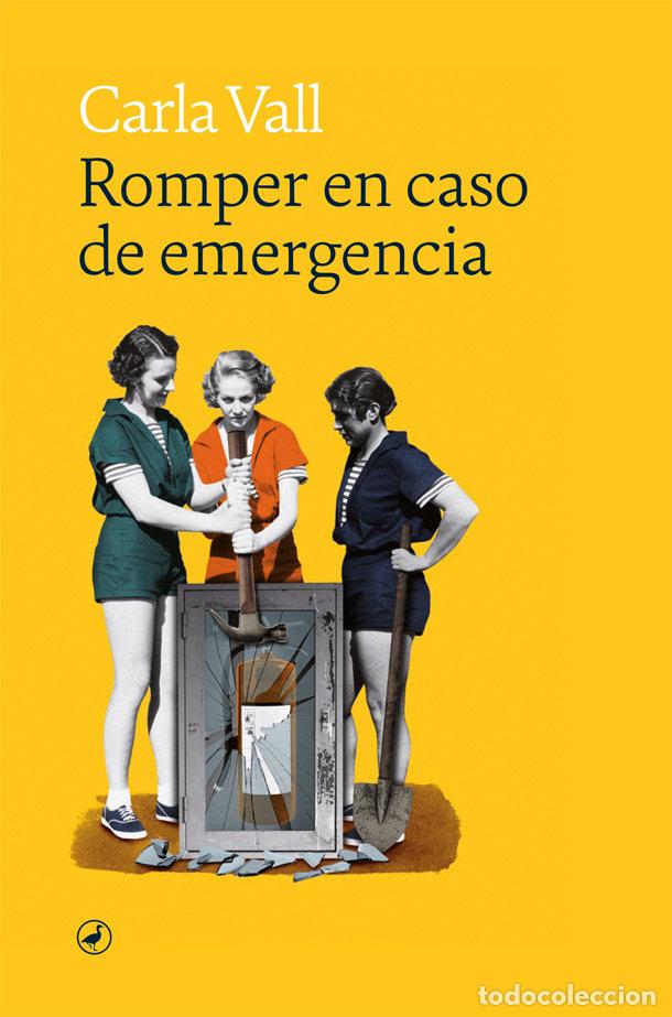 Libri: ROMPER EN CASO DE EMERGENCIA - VALL, CARLA
