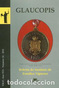 Libros: (G).(16).2011.BOLETIN ESTUDIOS VIGUESES.GLAUCOPIS - Varios autores